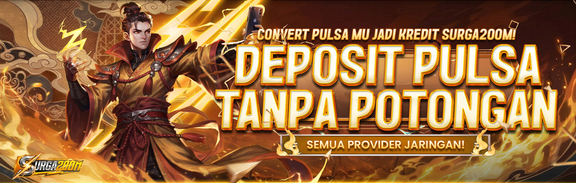 DEPOSIT PULSA TANPA POTONGAN